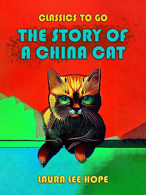 cover image of The Story of a China Cat